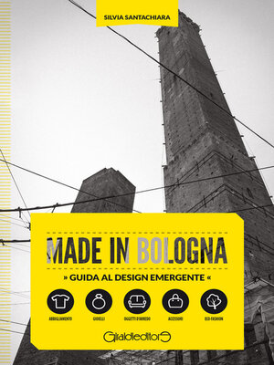 cover image of Made in Bologna. Guida al design emergente